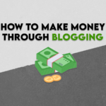 Make money through blogging